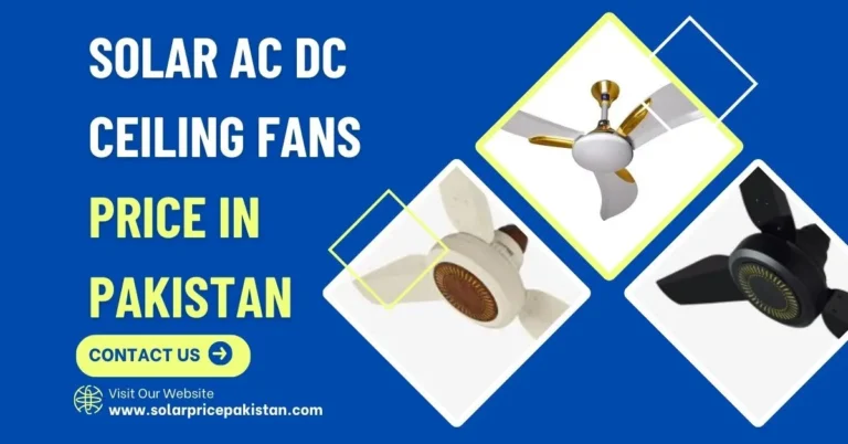Solar AC/DC ceiling fans price in Pakistan, ceiling fans price in pakistan, dc fans price in pakistan